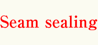 Seam Sealing